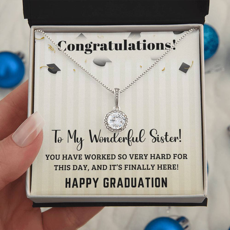 To My Wonderful Sister - Happy Graduation - Graduation Gift - Eternal Hope Necklace