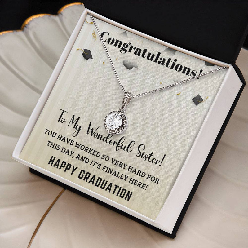 To My Wonderful Sister - Happy Graduation - Graduation Gift - Eternal Hope Necklace