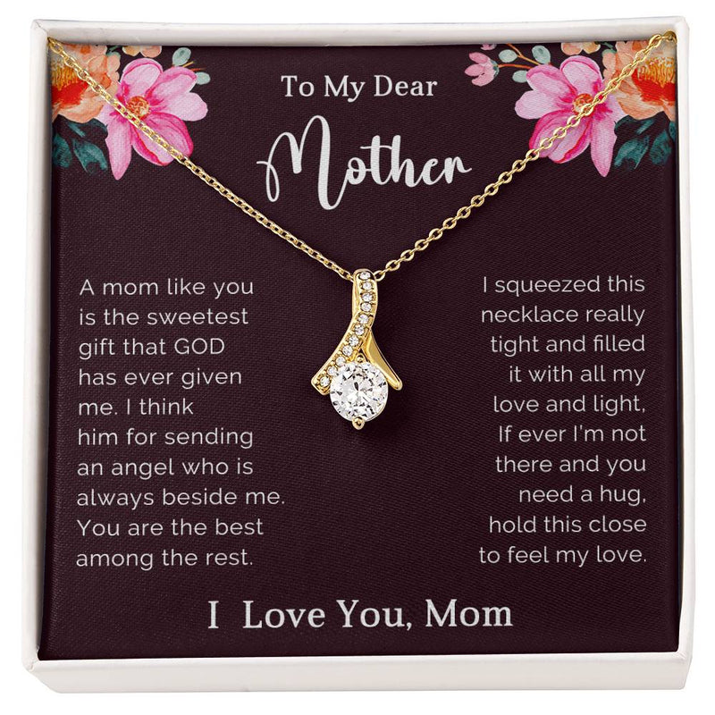 TO MY DEAR MOTHER - MOTHER'S DAY BEST GIFT - ALLURING BEAUTY NECKLACE