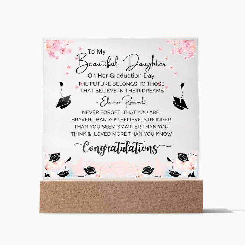 To My Beautiful Daughter - Happy Graduation - Graduation Best Gift - Acrylic Square Plaque