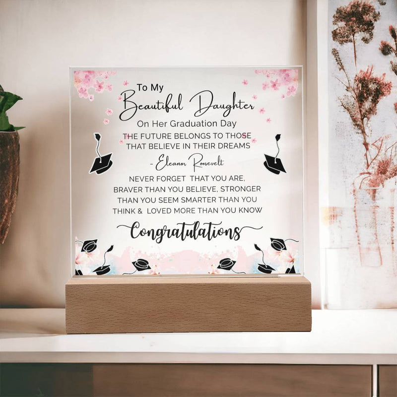 To My Beautiful Daughter - Happy Graduation - Graduation Best Gift - Acrylic Square Plaque