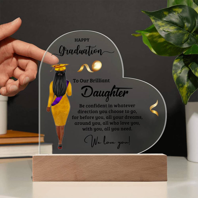 To Our Brilliant Daughter - Happy Graduation - Graduation Gift - Acrylic Heart Plaque