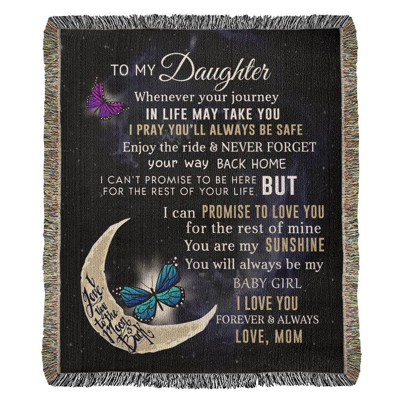 To My Daughter - Heirloom Woven Blanket